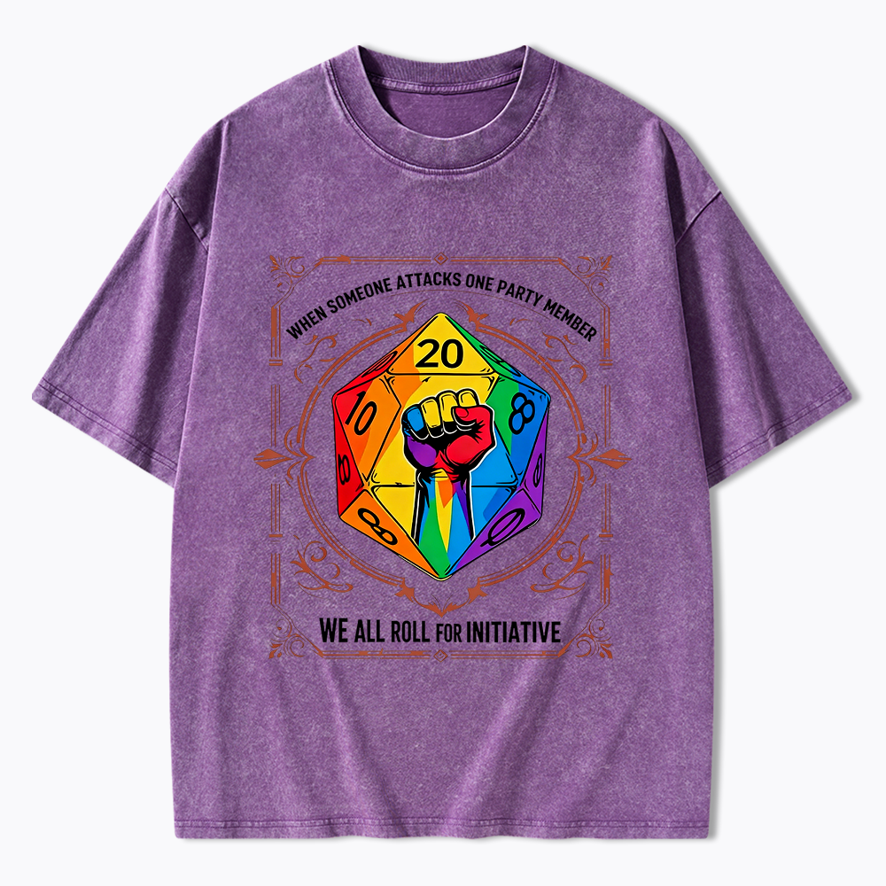 We All Roll for Initiative Washed T-Shirt