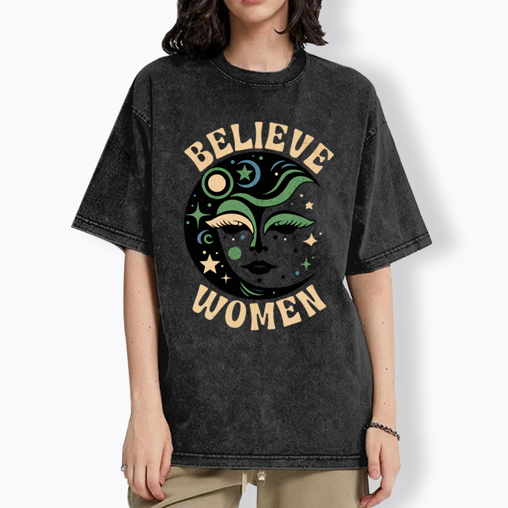 Believe Women Feminist Washed T-Shirt