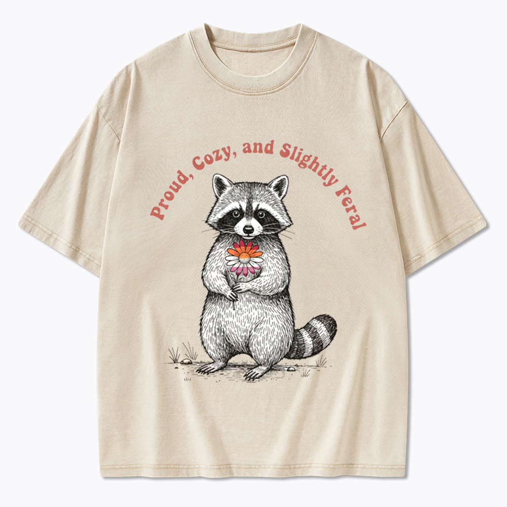 Proud, Cozy, and Slightly Feral Washed T-Shirt