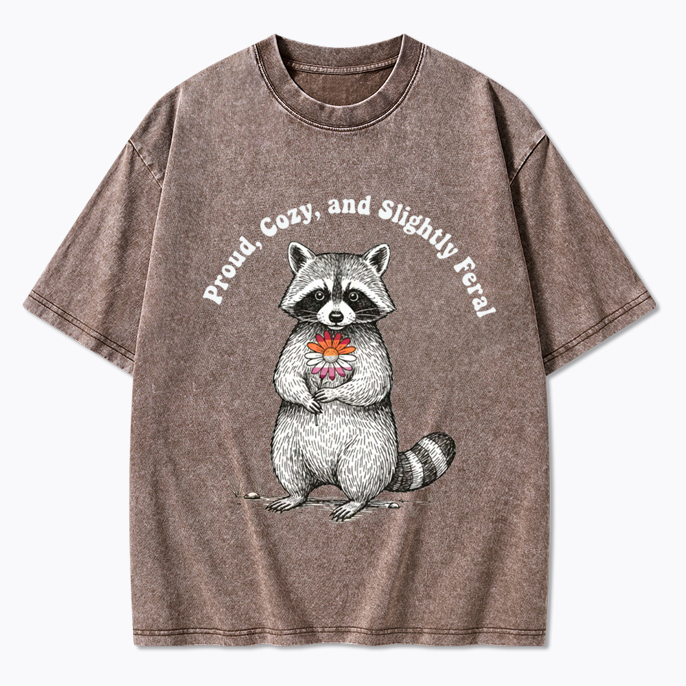 Proud, Cozy, and Slightly Feral Washed T-Shirt