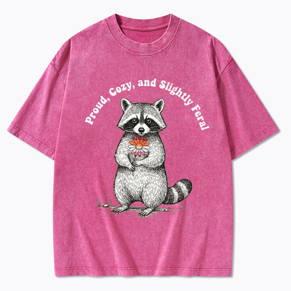 Proud, Cozy, and Slightly Feral Washed T-Shirt