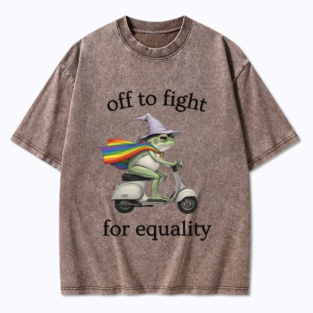 Off to fight for Equalitye Washed T-Shirt