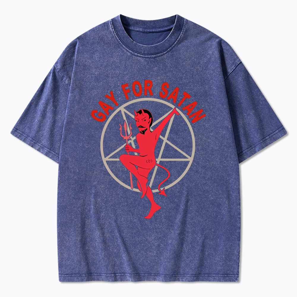 Gay For Satan Washed T-Shirt