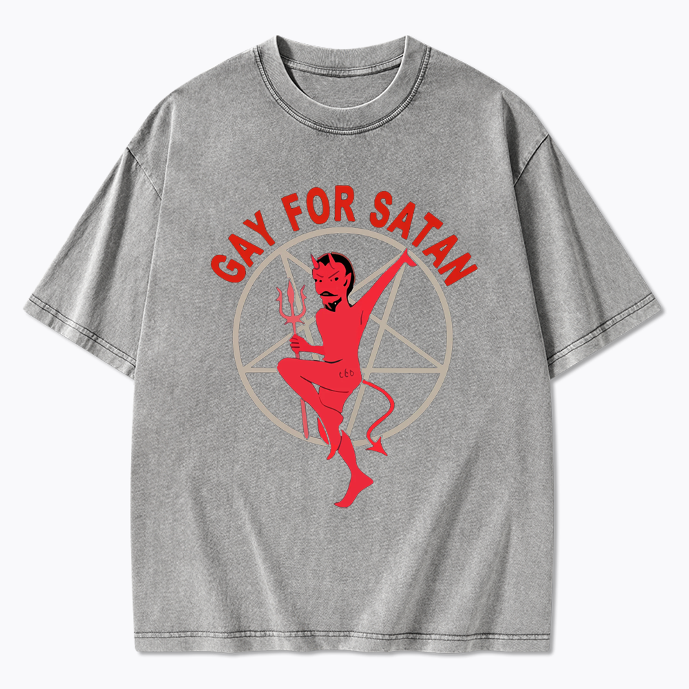 Gay For Satan Washed T-Shirt
