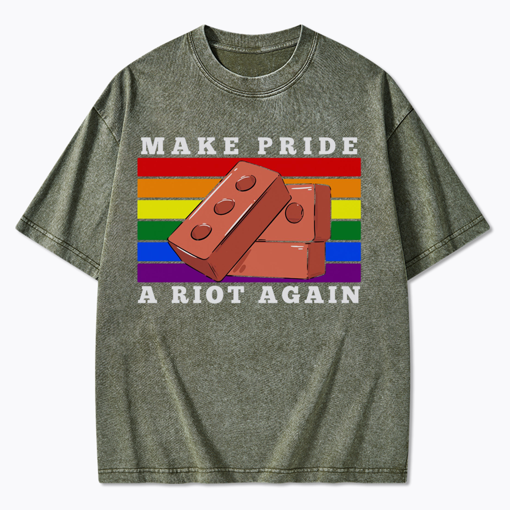 Make Pride A Riot Again Washed T-Shirt