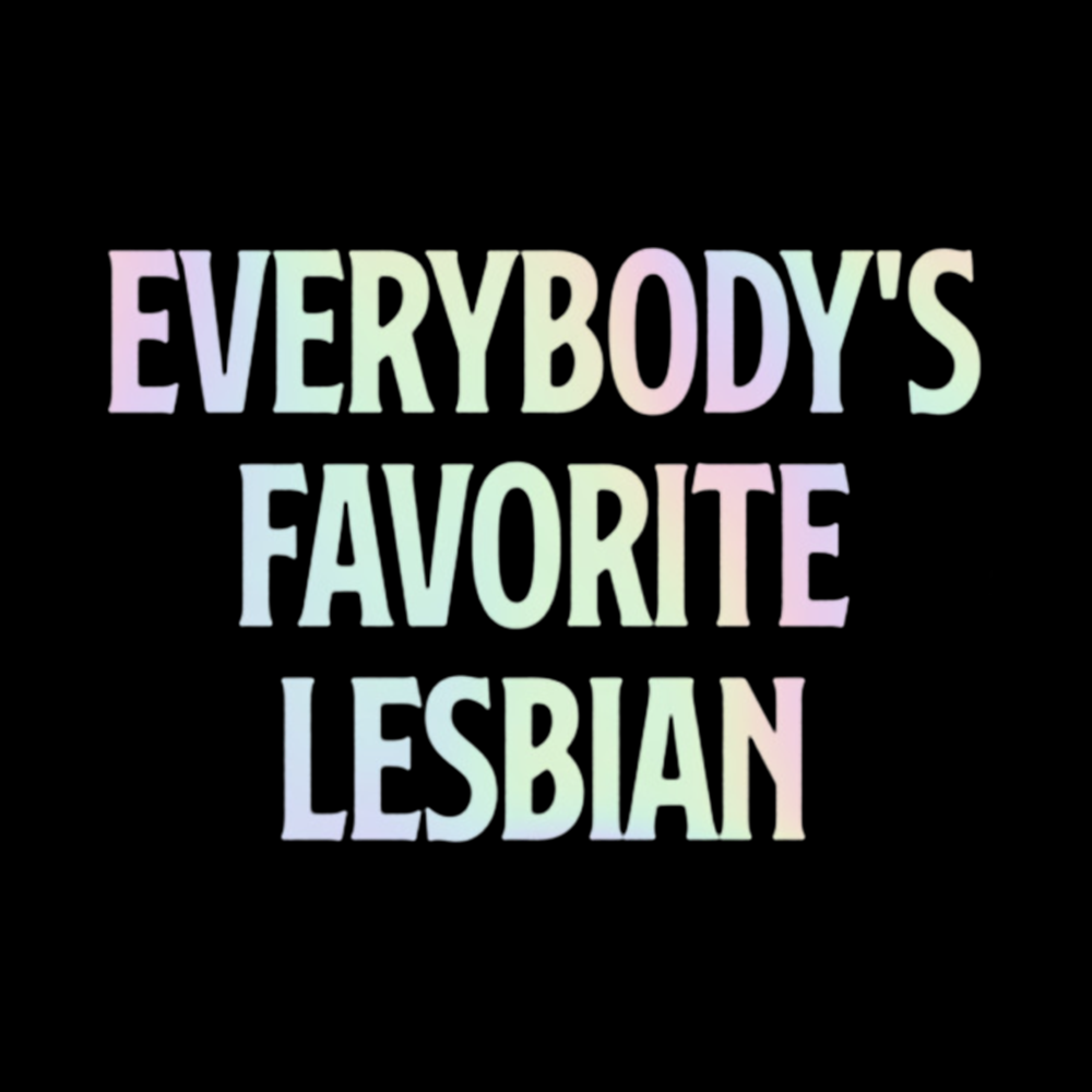 Everybody's Favorite Lesbian Off Shoulder T-shirt