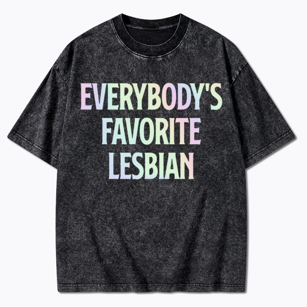 Everybody's Favorite Lesbian Washed T-Shirt
