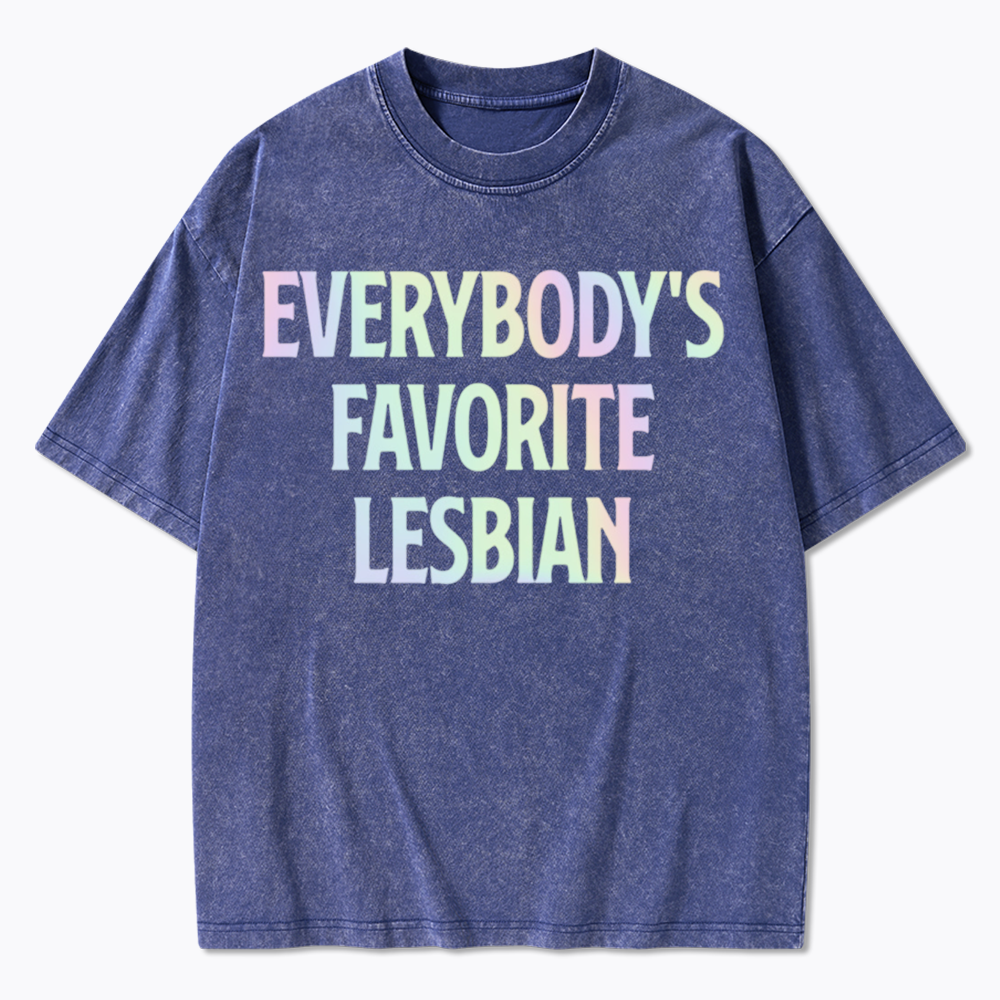Everybody's Favorite Lesbian Washed T-Shirt