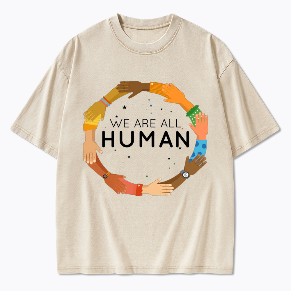 We Are All Human Racial Justice Human Equality Inclusion Washed T-Shirt