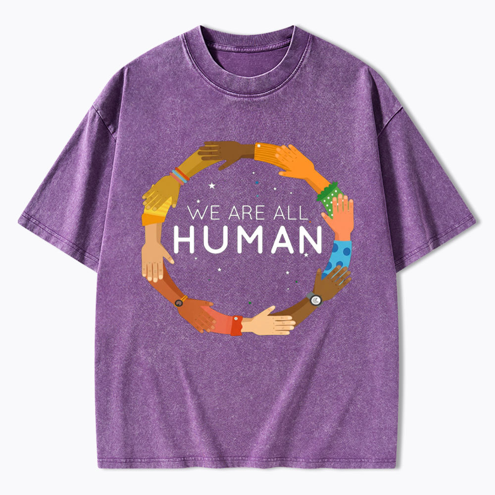 We Are All Human Racial Justice Human Equality Inclusion Washed T-Shirt