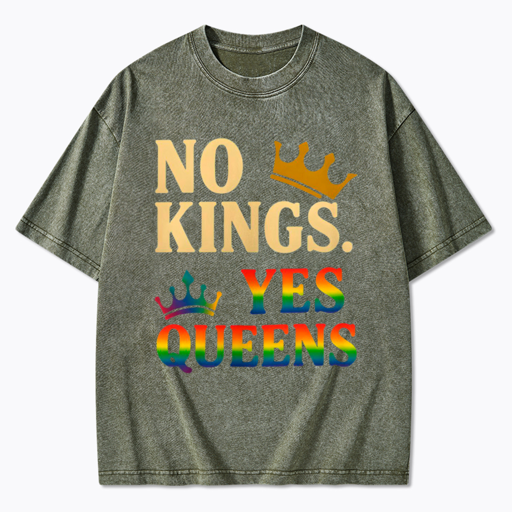 No Kings Yes Queens Washed T-Shirt