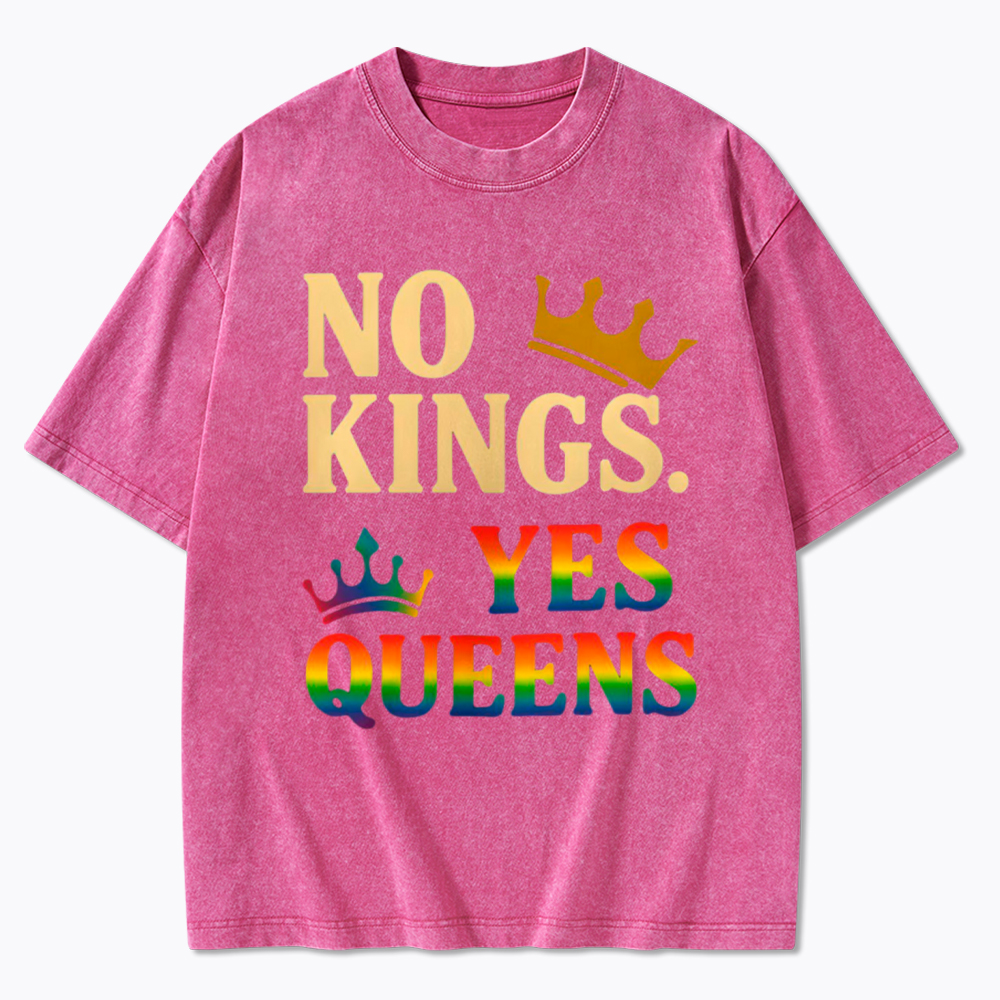No Kings Yes Queens Washed T-Shirt