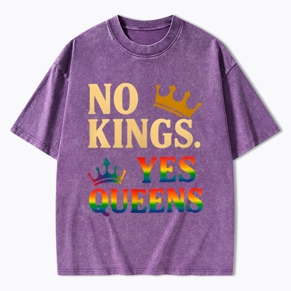No Kings Yes Queens Washed T-Shirt