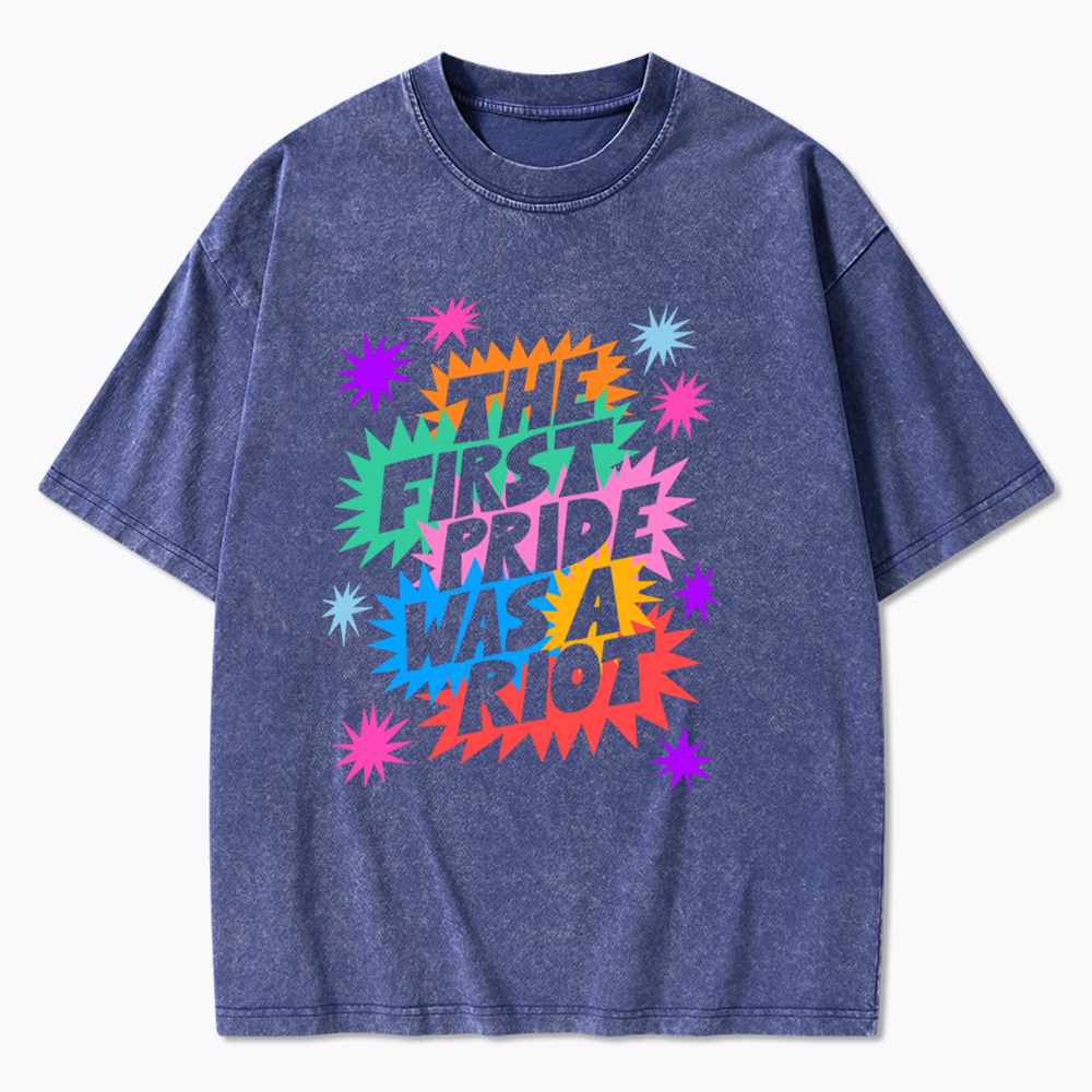 The First Pride Was A Riot Washed T-Shirt