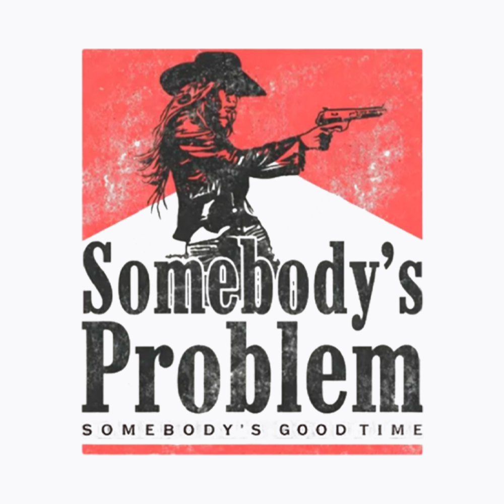 Somebody's Problem Country Music Lover Washed T-Shirt