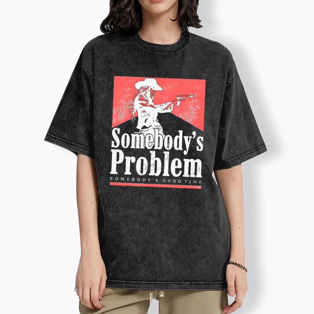 Somebody's Problem Country Music Lover Washed T-Shirt