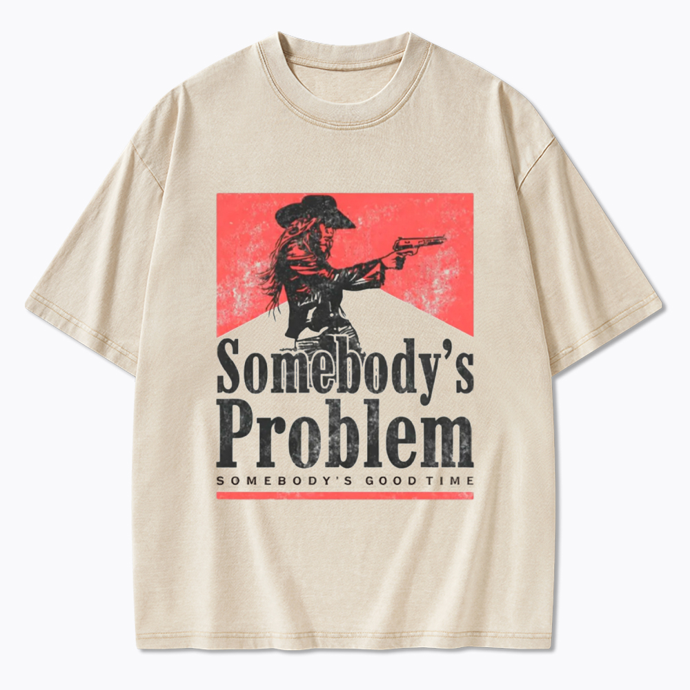 Somebody's Problem Country Music Lover Washed T-Shirt