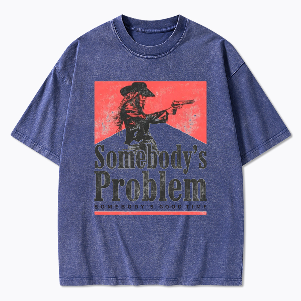 Somebody's Problem Country Music Lover Washed T-Shirt