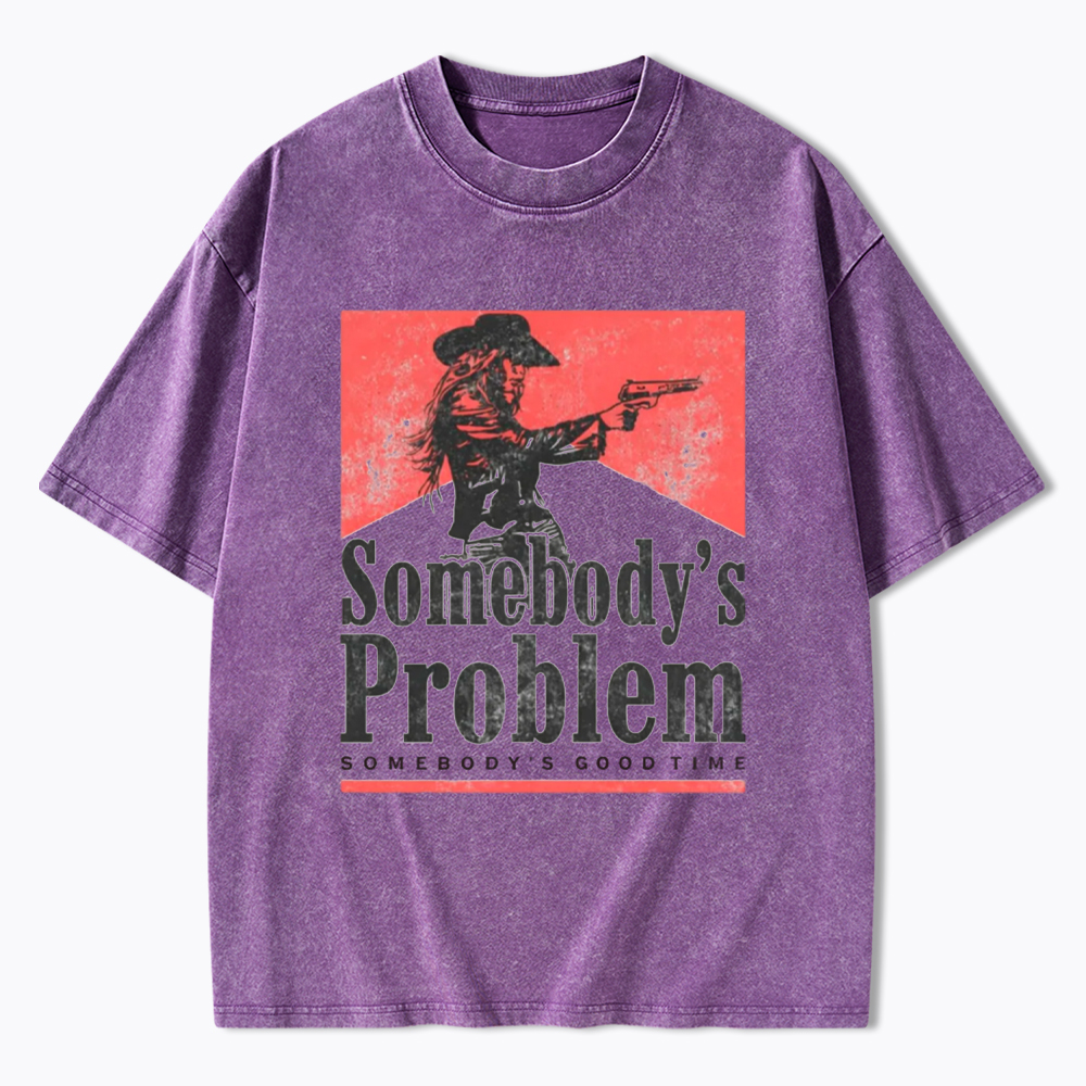 Somebody's Problem Country Music Lover Washed T-Shirt