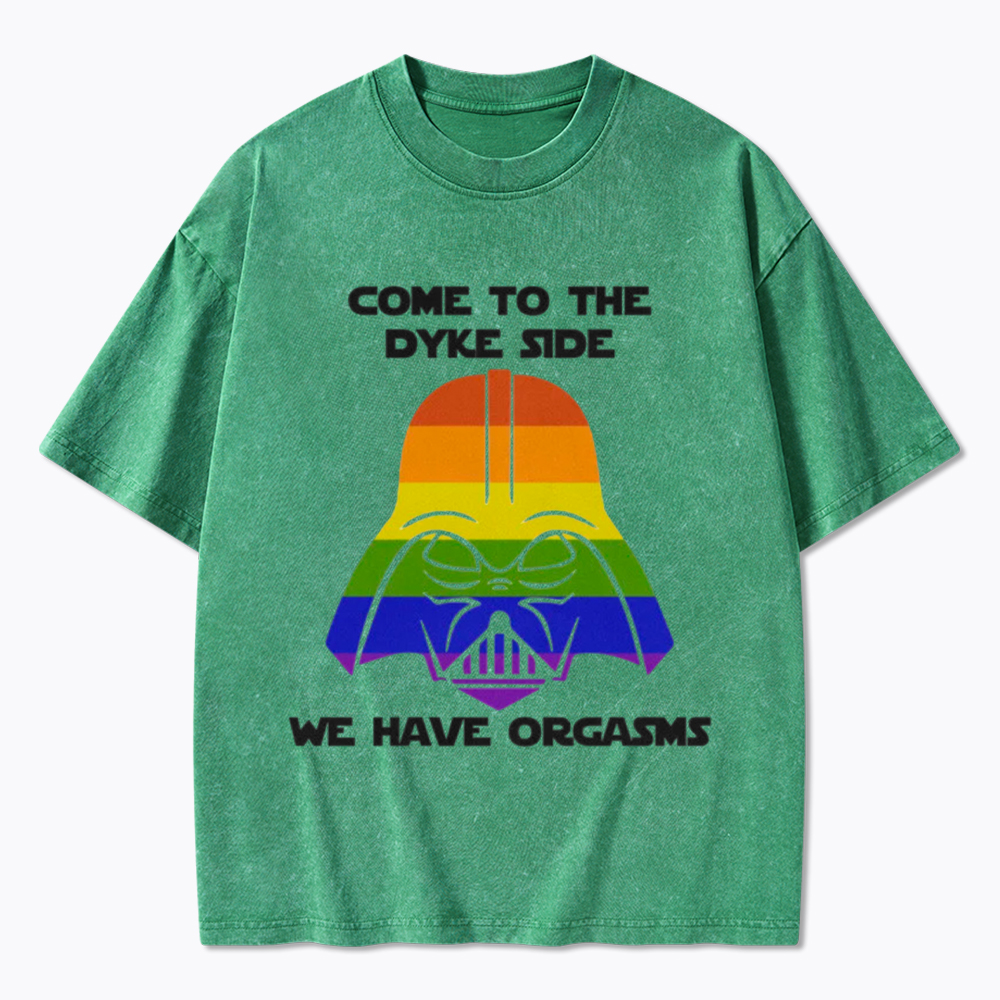 Come to the Dyke Side Washed T-Shirt
