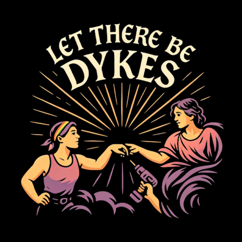 Let There Be Dykes Washed T-Shirt