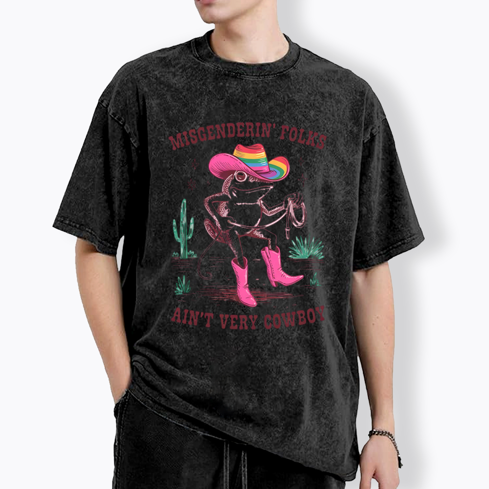 Misgenderin Folks Aint Very Cowboy Washed T-Shirt