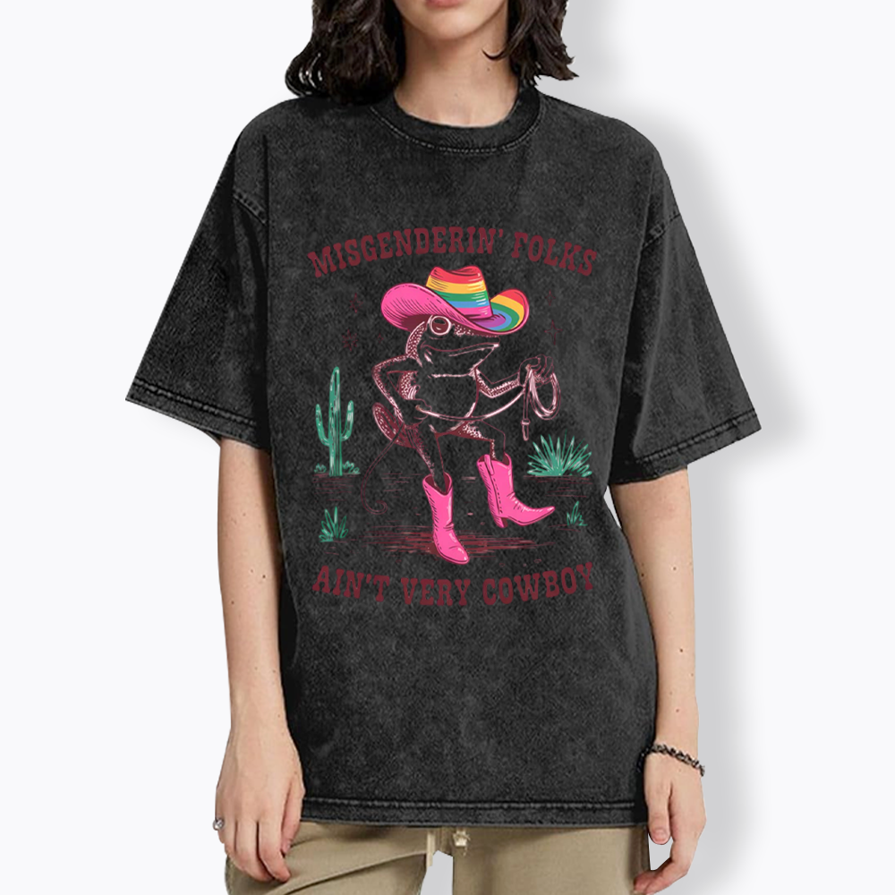Misgenderin Folks Aint Very Cowboy Washed T-Shirt