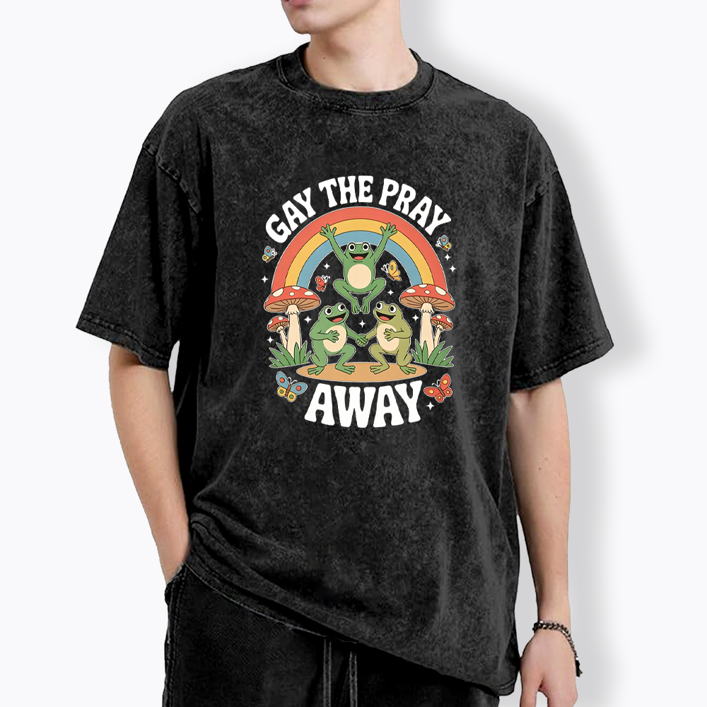 Gay The Pray Away Washed T-Shirt