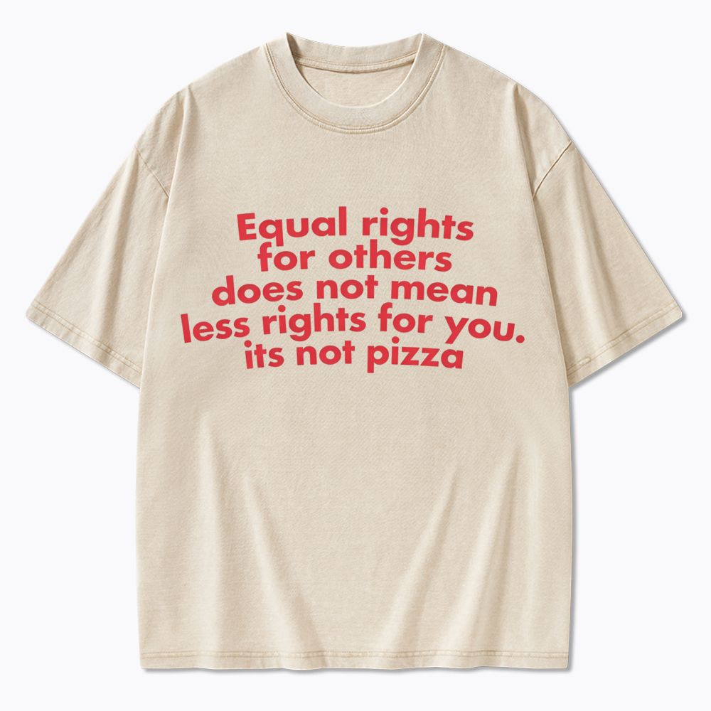 Human Rights not Pizza Washed T-Shirt