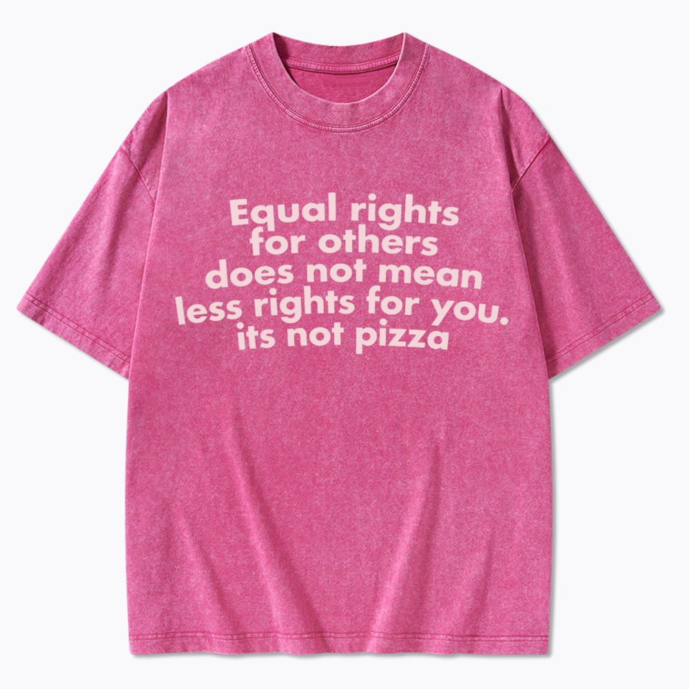 Human Rights not Pizza Washed T-Shirt