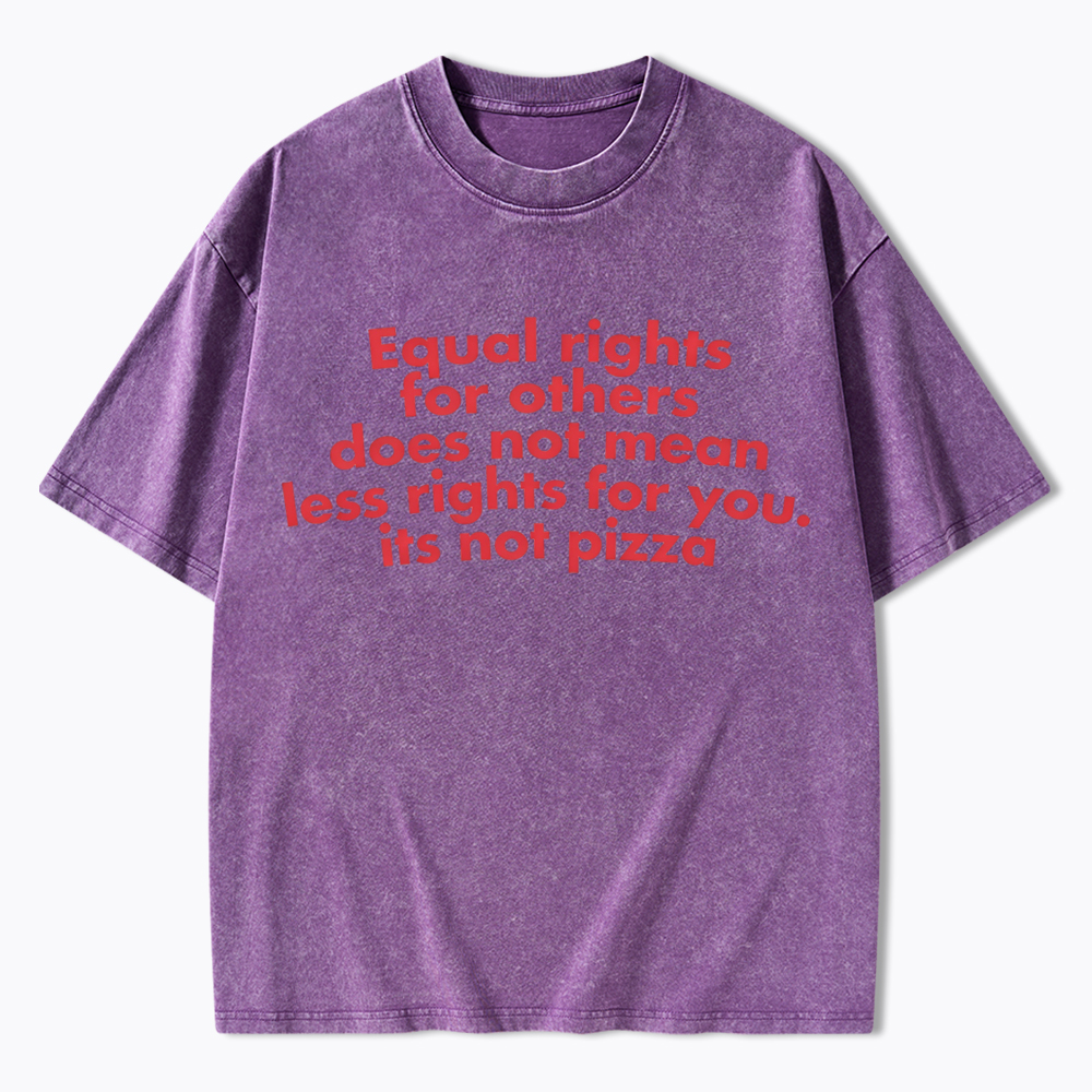 Human Rights not Pizza Washed T-Shirt