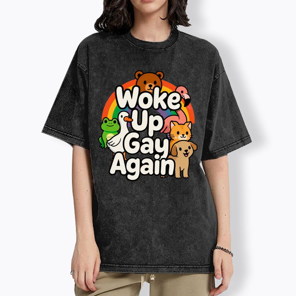 Woke Up Gay Again Washed T-Shirt