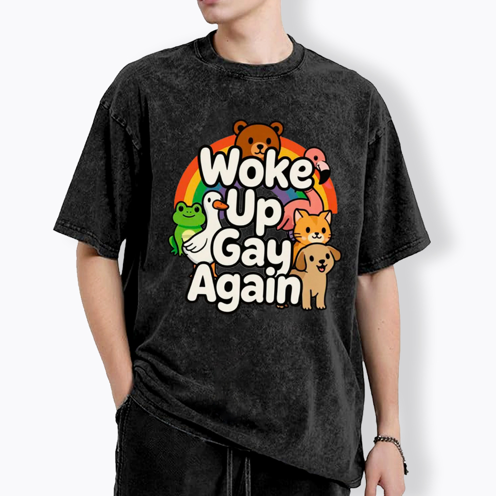 Woke Up Gay Again Washed T-Shirt