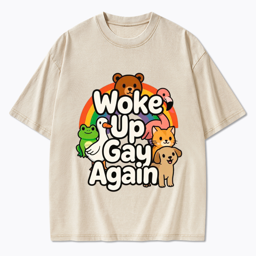 Woke Up Gay Again Washed T-Shirt