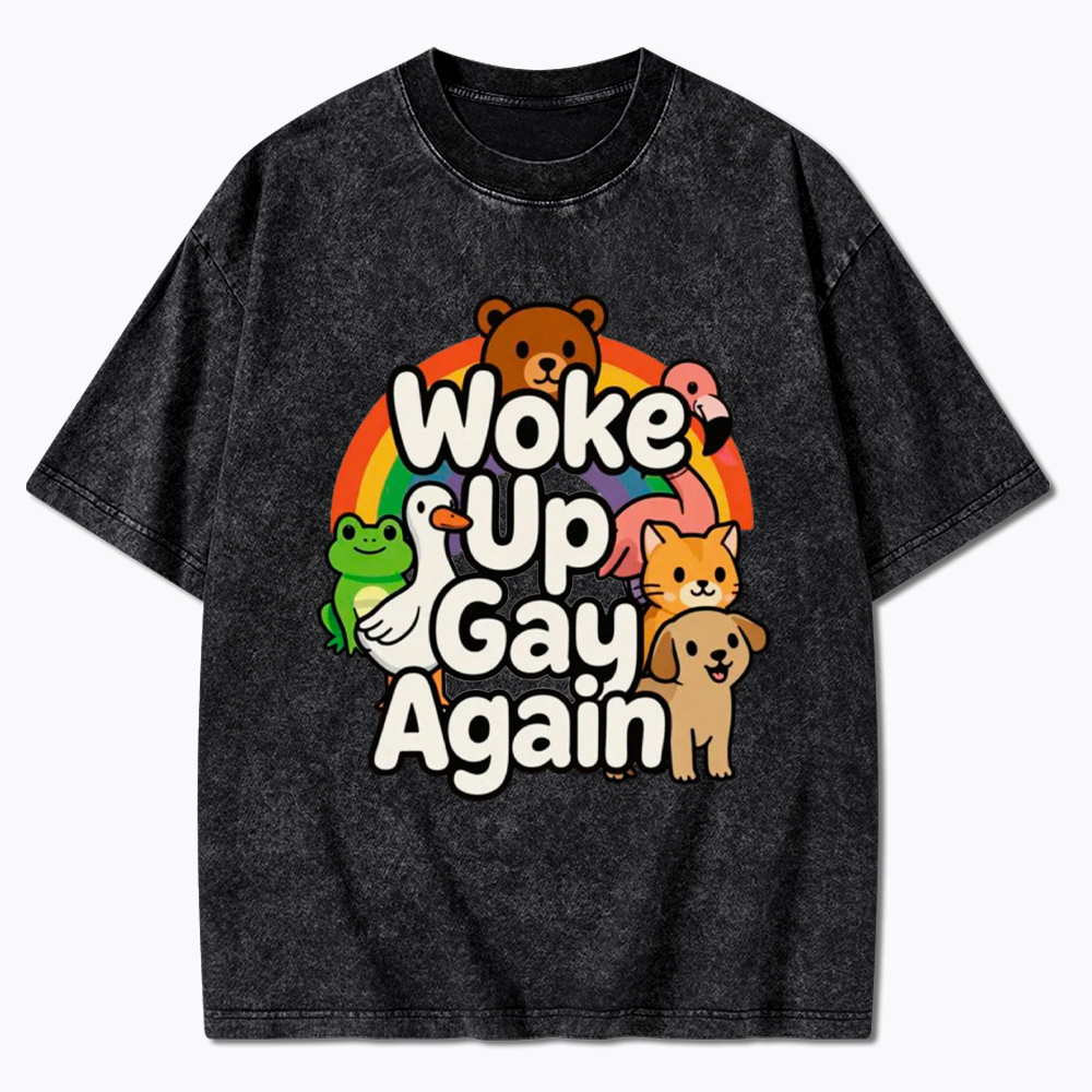Woke Up Gay Again Washed T-Shirt