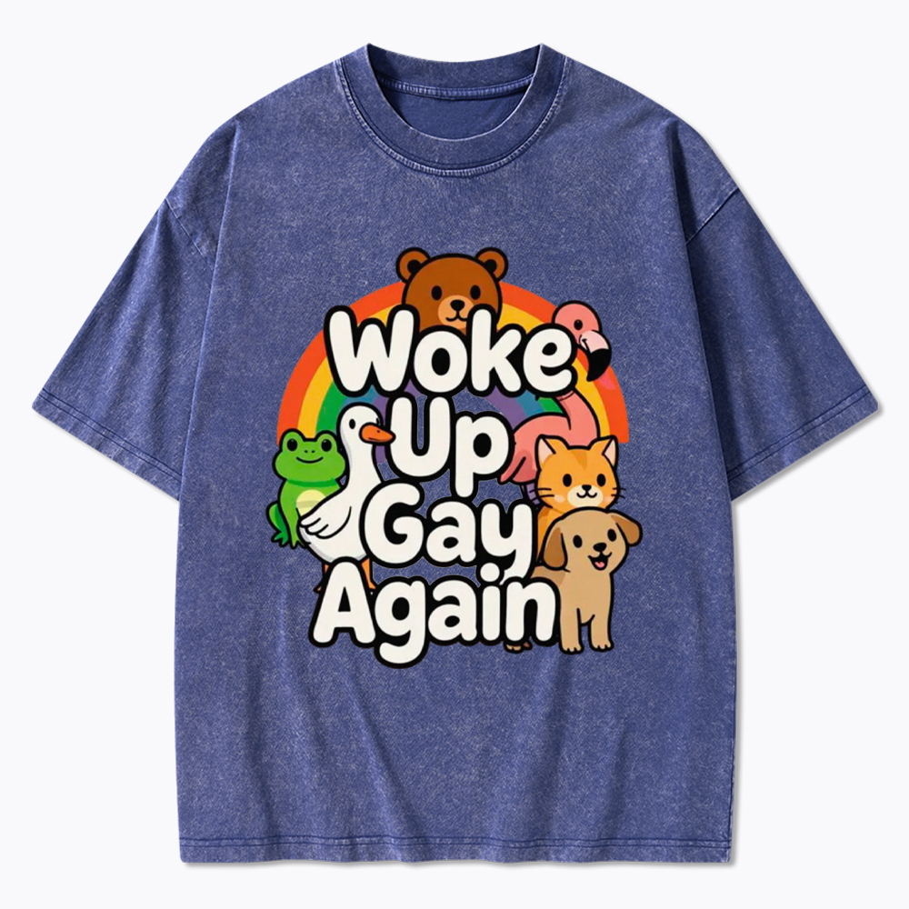 Woke Up Gay Again Washed T-Shirt