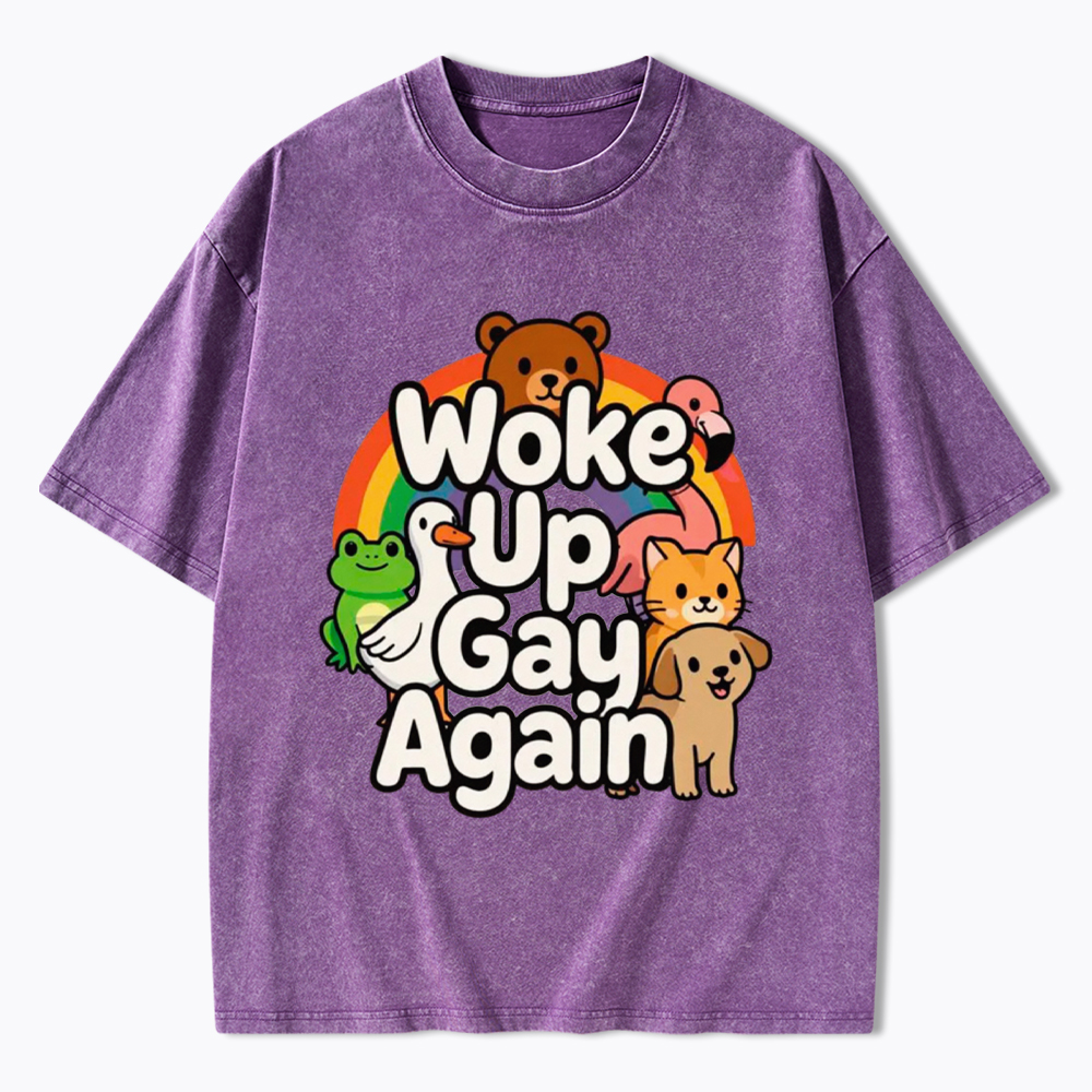 Woke Up Gay Again Washed T-Shirt