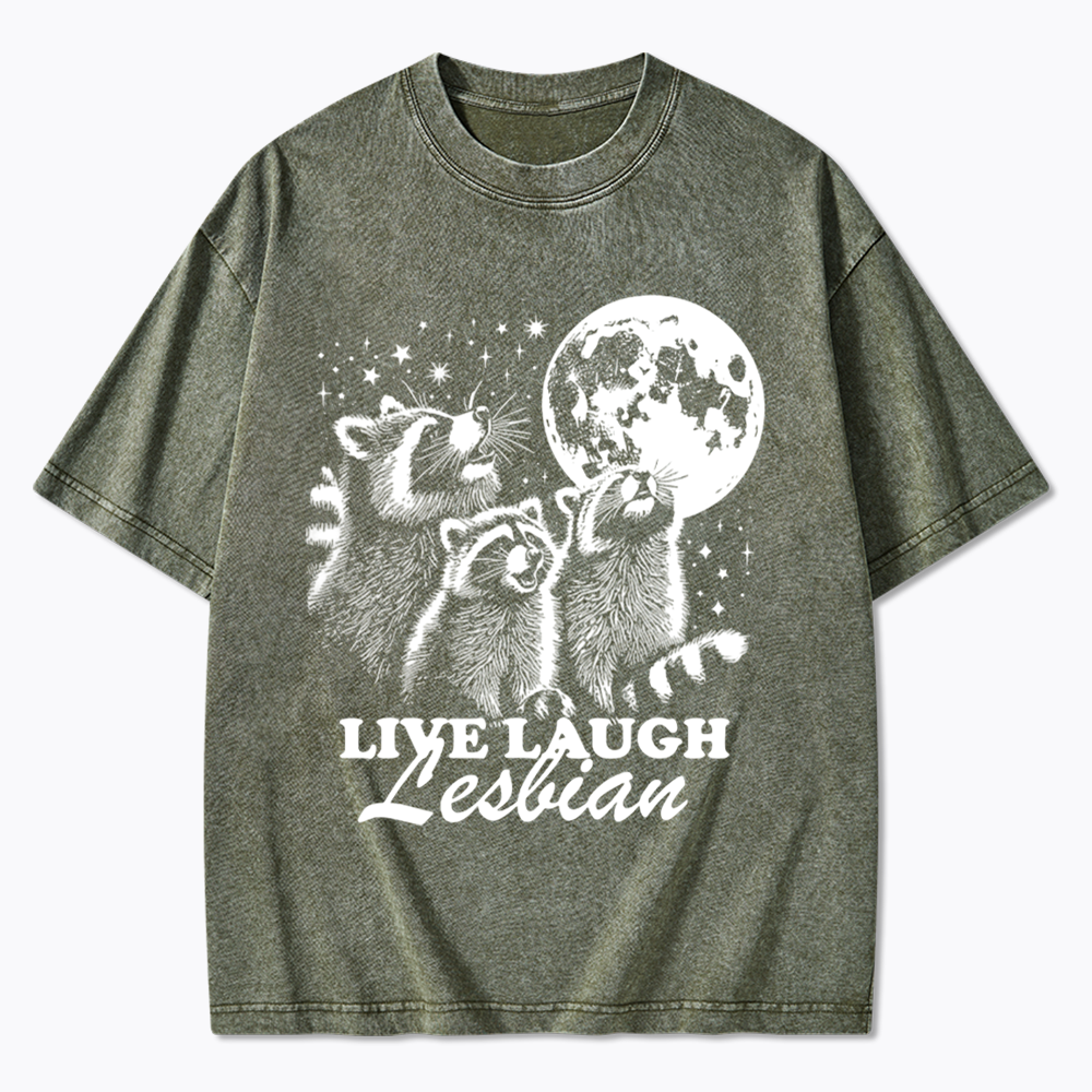 Live Laugh Lesbian Washed T-Shirt