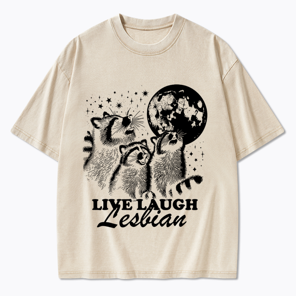 Live Laugh Lesbian Washed T-Shirt