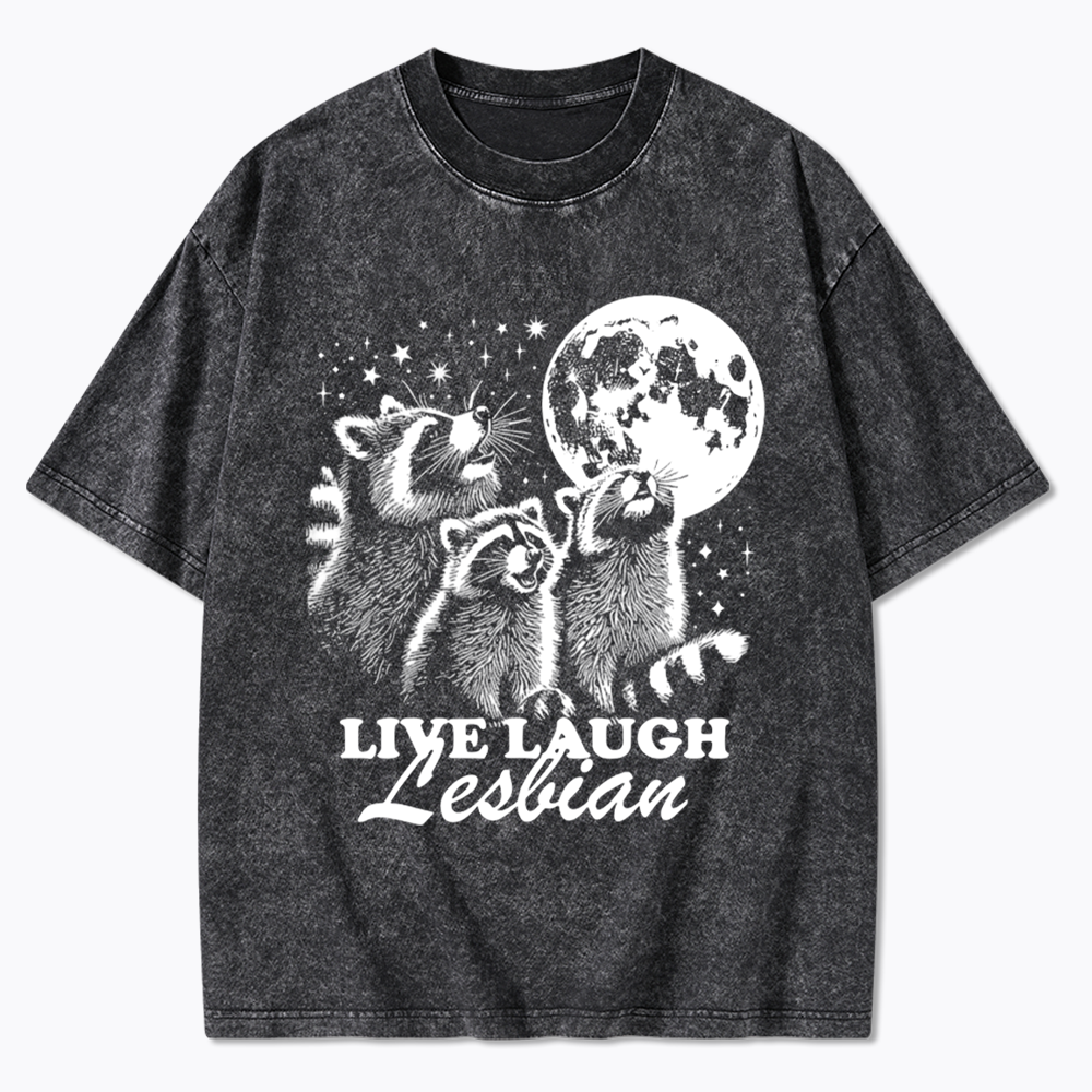 Live Laugh Lesbian Washed T-Shirt