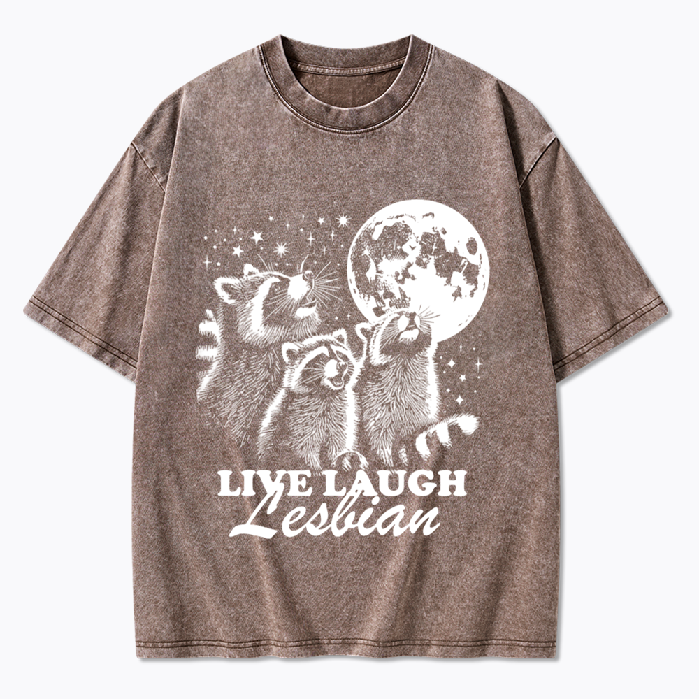 Live Laugh Lesbian Washed T-Shirt