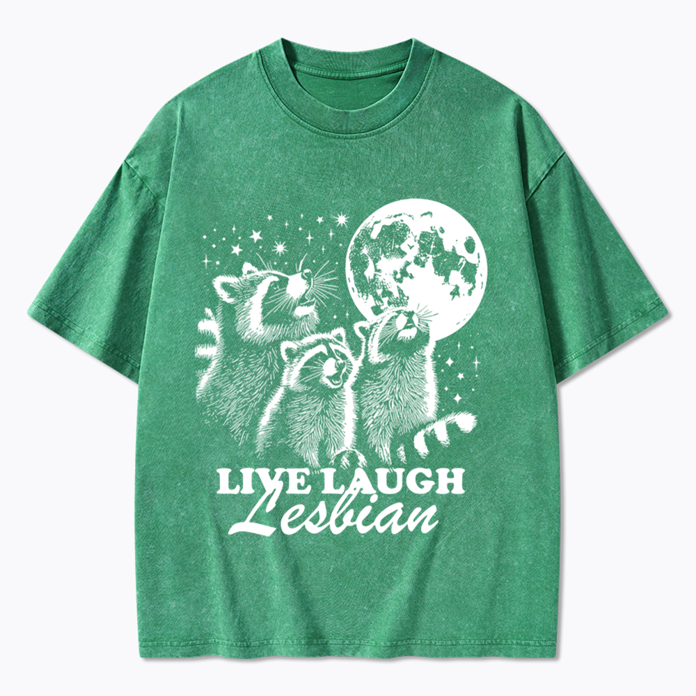 Live Laugh Lesbian Washed T-Shirt