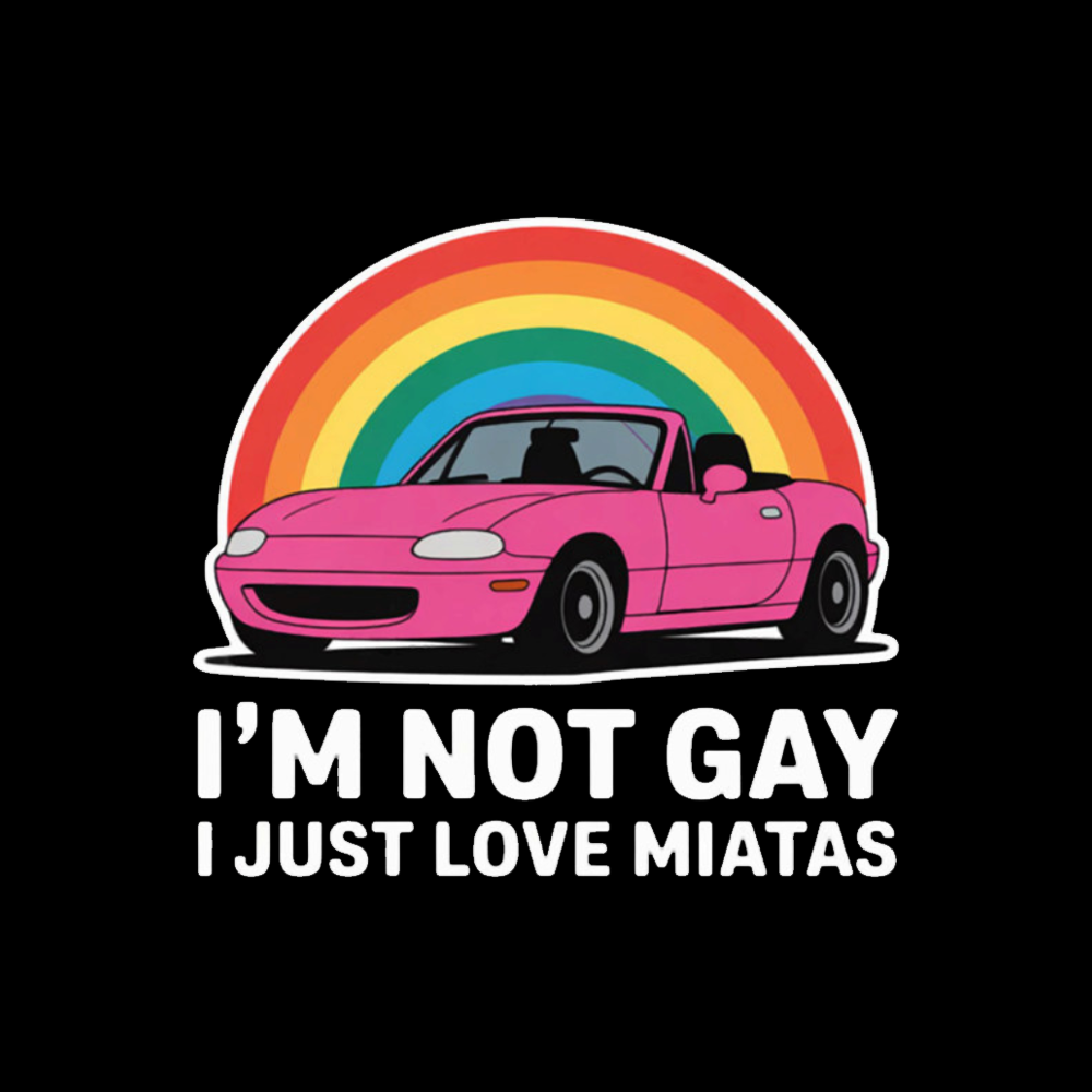 I’m Not Gay I Just Love Miatas Washed T-Shirt