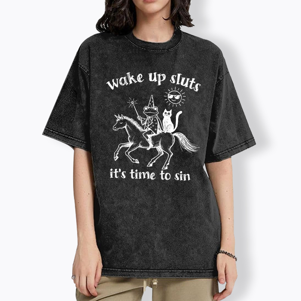 Wake Up Sluts Funny Animal Meme Washed T-Shirt