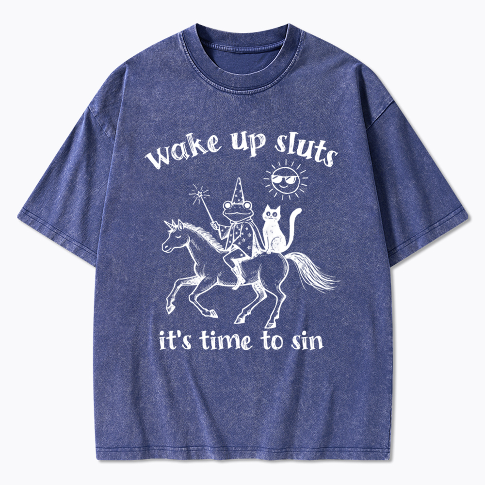Wake Up Sluts Funny Animal Meme Washed T-Shirt
