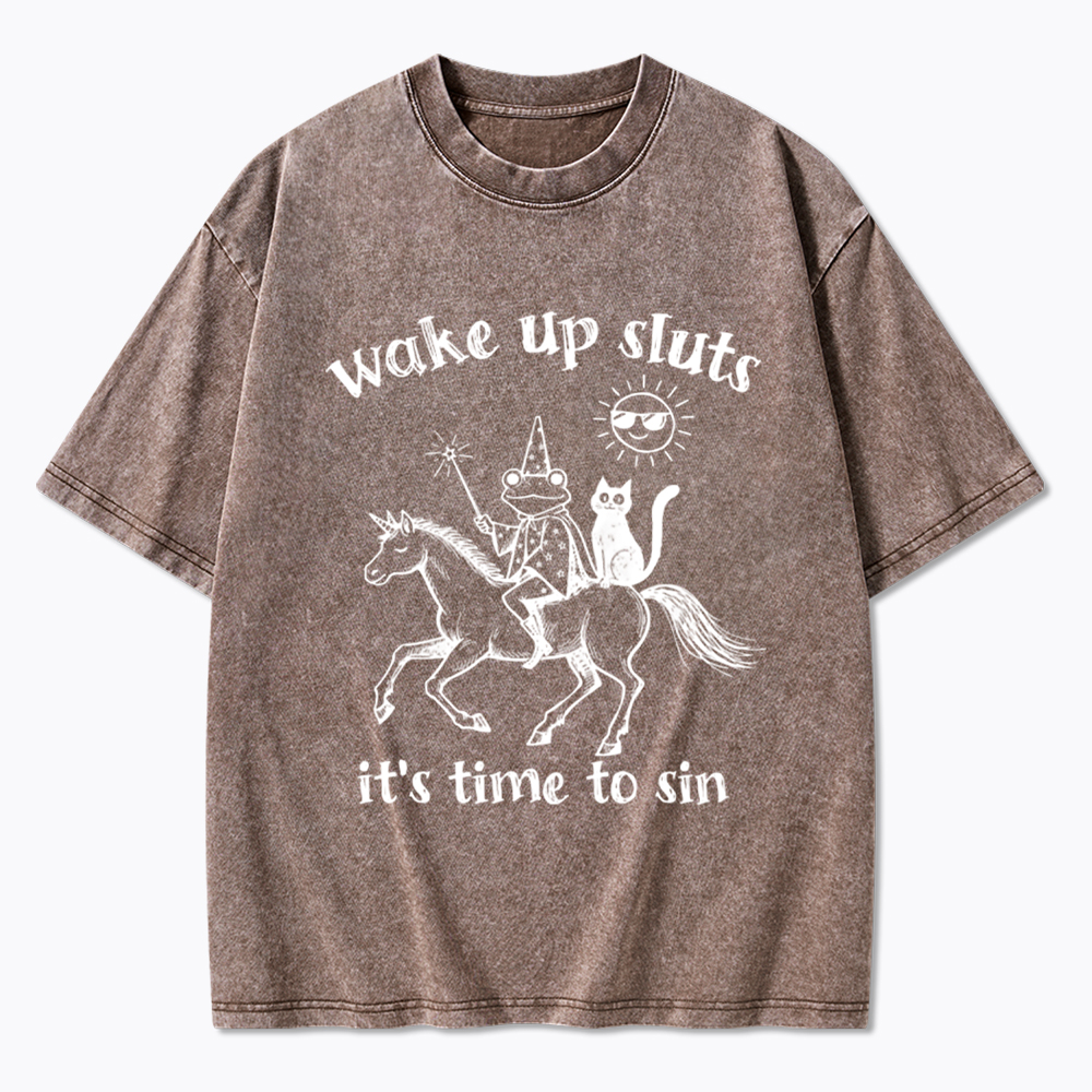 Wake Up Sluts Funny Animal Meme Washed T-Shirt