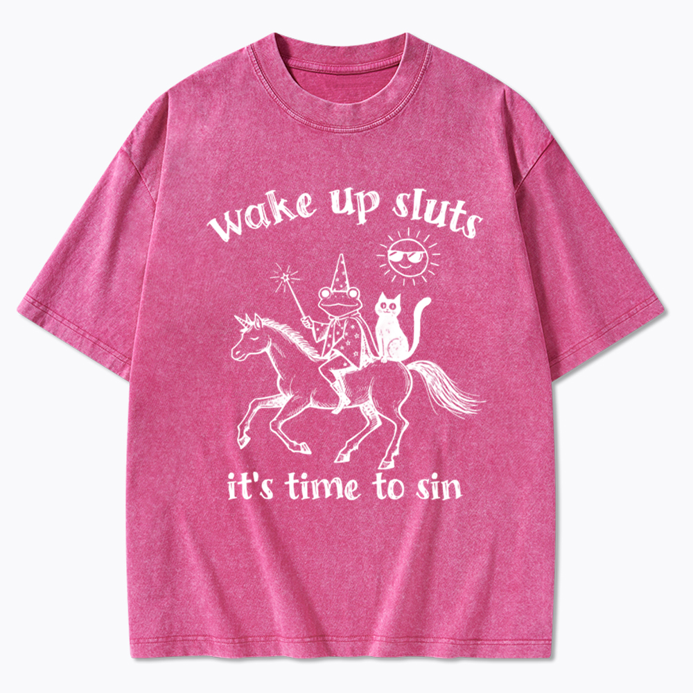 Wake Up Sluts Funny Animal Meme Washed T-Shirt