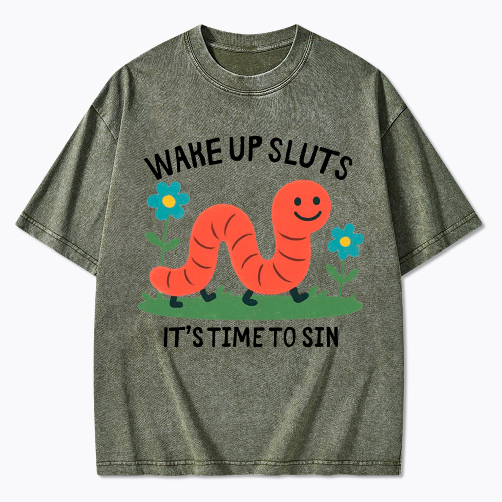 Wake Up Sluts Funny Animal Washed T-Shirt