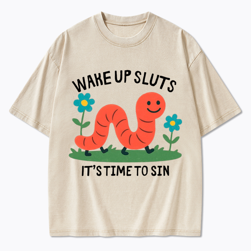 Wake Up Sluts Funny Animal Washed T-Shirt