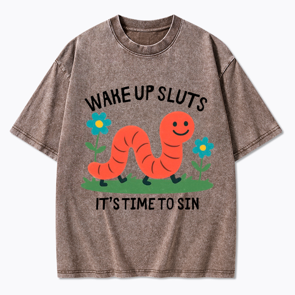Wake Up Sluts Funny Animal Washed T-Shirt